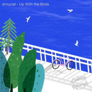 Listen to Up With the Birds song with lyrics from drmycat