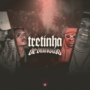 Album Tretinha de Bandido (Explicit) from DJ Roca