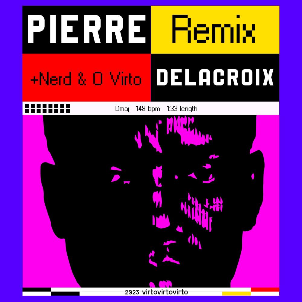 Pierre Delacroix (O Virto Remix|Explicit)