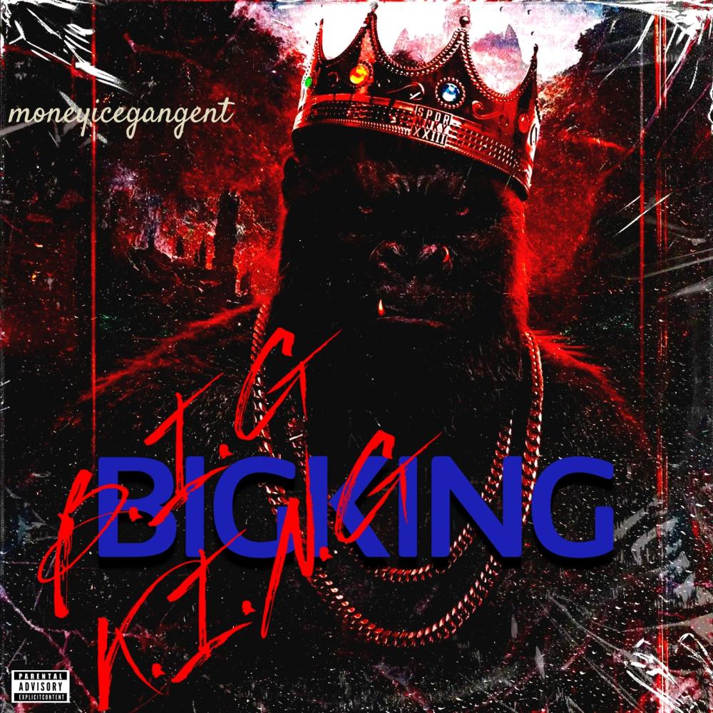 BIG King (Explicit)