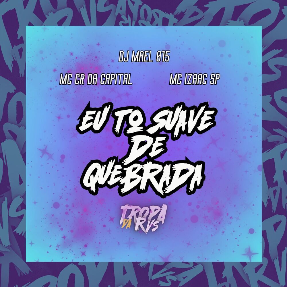 Eu To Suave de Quebrada (Explicit)