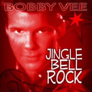 ดาวน์โหลดและฟังเพลง Jingle Bell Rock พร้อมเนื้อเพลงจาก Bobby Vee