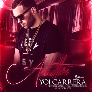 Listen to Adultos song with lyrics from Yoi Carrera