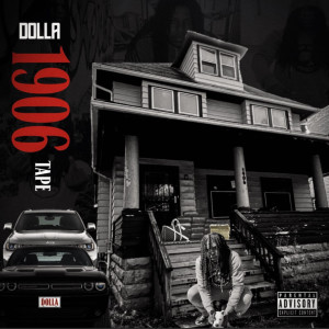 Album 1906 Tape (Explicit) from Dolla