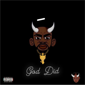 Listen to God Did (Explicit) song with lyrics from LifesABreeze