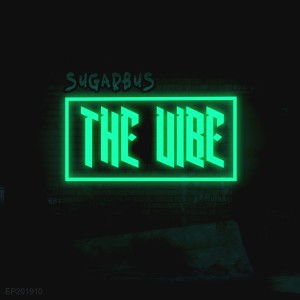 ดาวน์โหลดและฟังเพลง feel the vibe (Original Mix) พร้อมเนื้อเพลงจาก SugarBus