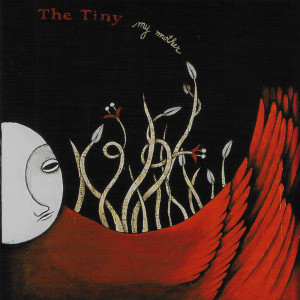 The Tiny的專輯My Mother EP