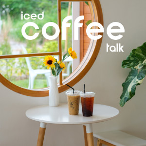 Album Iced Coffee Talk (Indie Jazz for Morning Coffee in Your Favourite Cafe) oleh Jazz Instrumental Relax Center