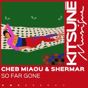 อัลบัม So Far Gone ศิลปิน Cheb Miaou