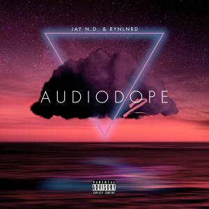 Jay, N.D.的專輯AUDIODOPE 2 (Explicit)