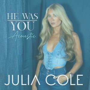 Julia Cole的專輯He Was You (Acoustic)