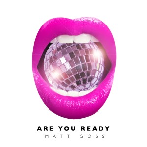 Matt Goss的專輯Are You Ready (Explicit)