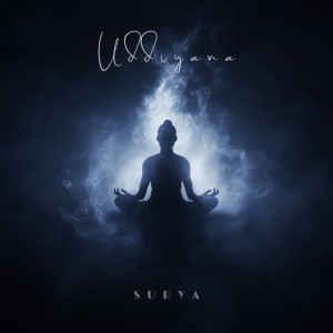 ดาวน์โหลดและฟังเพลง Uddiyana พร้อมเนื้อเพลงจาก Surya