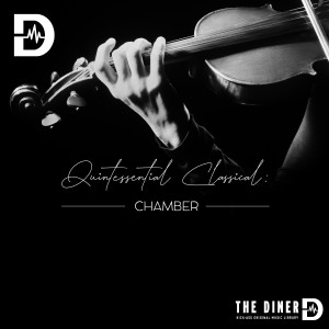 Album Quintessential Classical: Chamber from The Diner