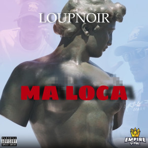 Album Ma Loca from Loup Noir