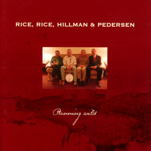 ดาวน์โหลดและฟังเพลง Things We Said Today พร้อมเนื้อเพลงจาก Rice, Rice, Hillman and Pedersen