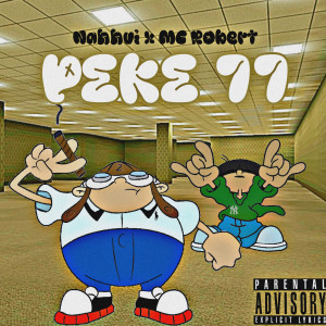 收聽Nahhui的Peke 77 (Explicit)歌詞歌曲
