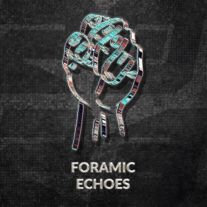 Album Echoes from Foramic