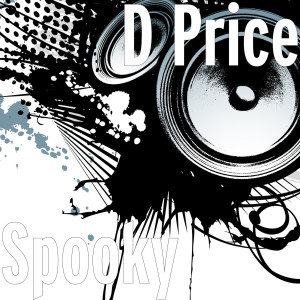 收聽D Price的Spooky歌詞歌曲