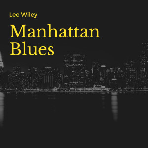 Album Manhattan Blues from Lee Wiley