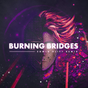Jowst的專輯Burning Bridges (Edwin Klift Remix)