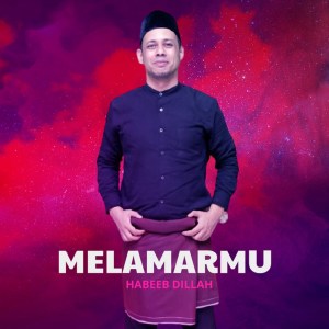 Album Melamarmu from HABEEB DILLAH