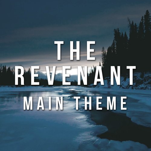 The Revenant Main Theme (其他)