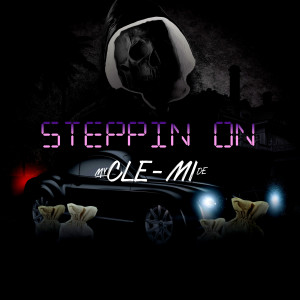 Dengarkan lagu Steppin on nyanyian Micle dengan lirik