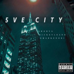 Listen to 5ve City song with lyrics from Shorya