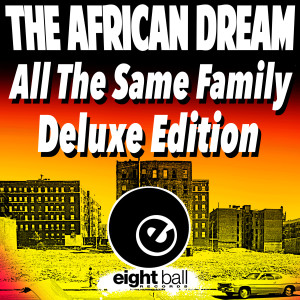 收聽African Dream的All In The Same Family (Funky Heads Remix)歌詞歌曲