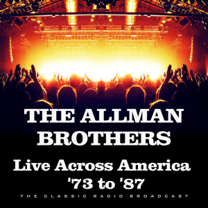 อัลบัม Live Across America  '73 to '87 ศิลปิน The Allman Brothers band