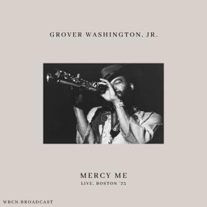 Listen to Mercy Mercy Me (Live) song with lyrics from Grover Washington