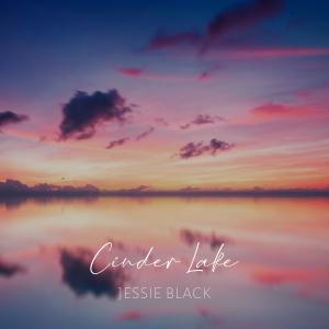 Listen to Cinder Lake song with lyrics from Jessie Black