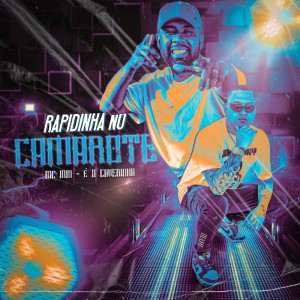 Listen to Rapidinha no Camarote (Explicit) song with lyrics from É O CAVERINHA