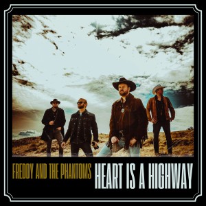 อัลบัม Heart Is A Highway ศิลปิน Freddy And The Phantoms