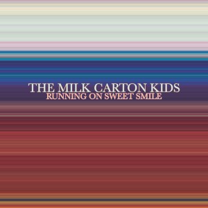 The Milk Carton Kids的專輯Running on Sweet Smile