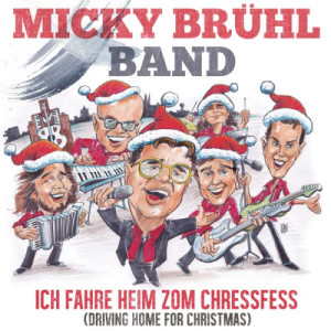 อัลบัม Ich fahre heim zom Chressfess (Driving Home for Christmas) ศิลปิน Micky Brühl Band