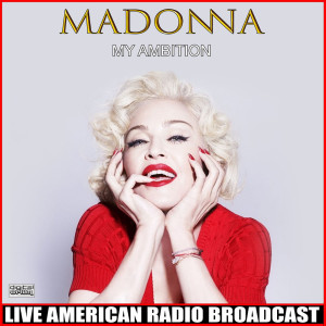 Album My Ambition (Live) oleh Madonna