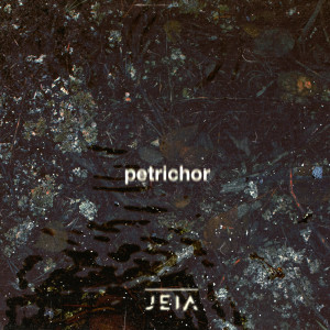Album Petrichor from JEIA
