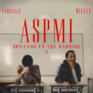 อัลบัม ASPMI (Sonando En Los Barrios II) ศิลปิน Versalle