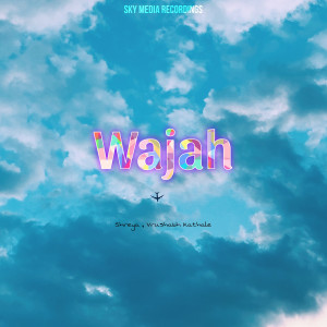 Listen to Wajah song with lyrics from Shreya