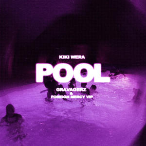 ดาวน์โหลดและฟังเพลง Pool (Gravagerz & FOREIGN MERCY VIP|Explicit) พร้อมเนื้อเพลงจาก Gravagerz