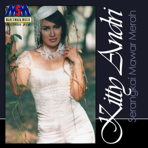 Dengarkan Serangkai Mawar Merah lagu dari Kitty Andri dengan lirik