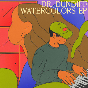 อัลบัม Watercolors ศิลปิน Dr. Dundiff