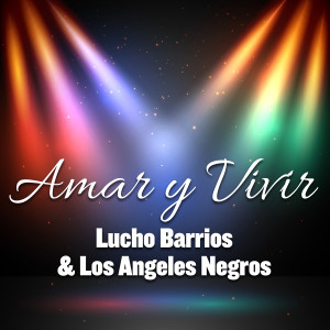 Album Amar y Vivir from Lucho Barrios