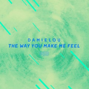 อัลบัม The Way You Make Me Feel (The ShareSpace Australia 2017) ศิลปิน Damielou