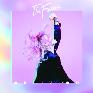 Dengarkan Oblivion lagu dari The Foxies dengan lirik