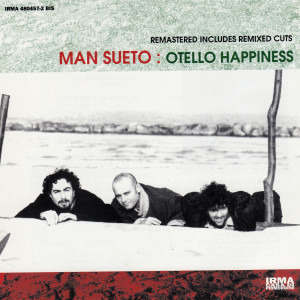 Man Sueto的專輯Otello Happiness