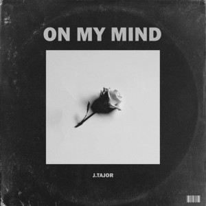 Album On My Mind from J.Tajor