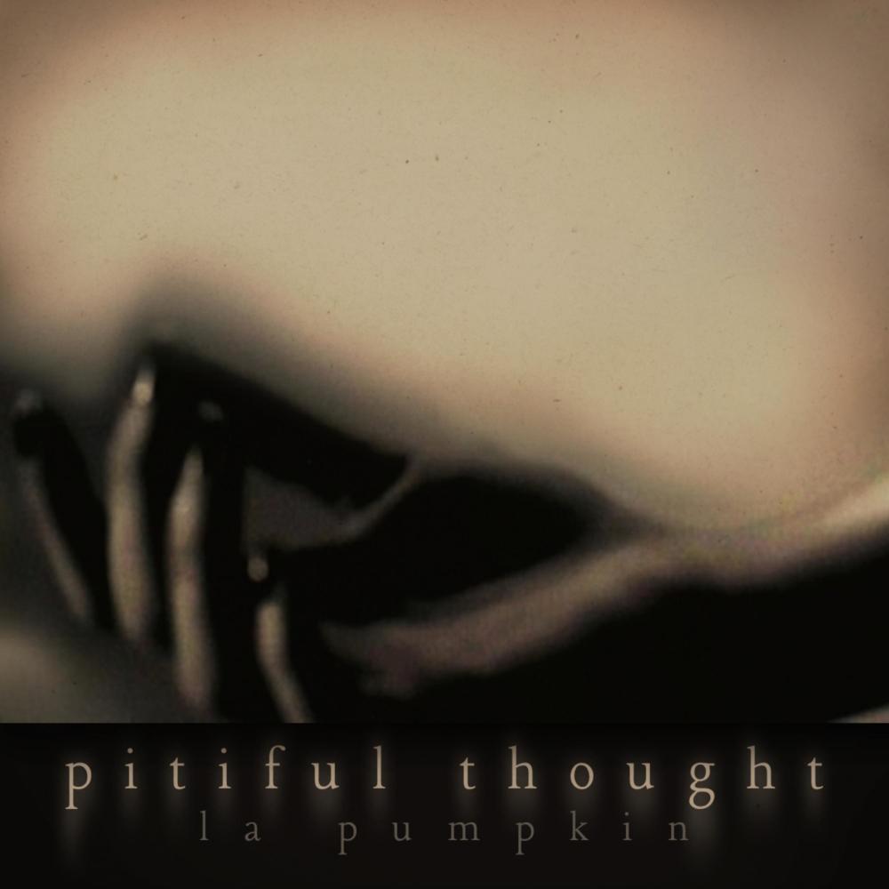 pitiful thought
